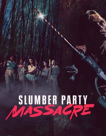 Slumber Party Massacre 2021 English 720p WEB-DL 800MB ESubs