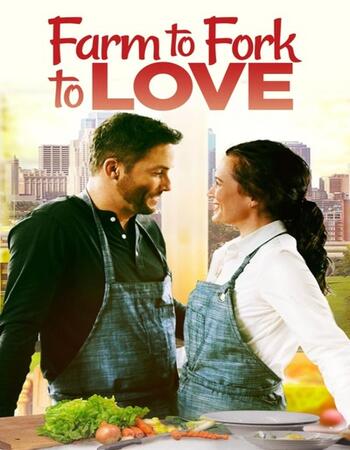 Farm to Fork to Love 2021 English 720p WEB-DL 750MB ESubs