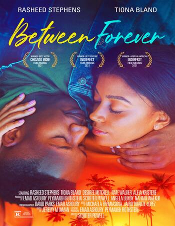 Between Forever (2021) Dual Audio Hindi [UnOfficial] 720p 480p WEBRip 750MB Full Movie Download