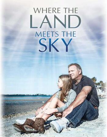 Where the Land Meets the Sky 2021 English 720p WEB-DL 750MB Download