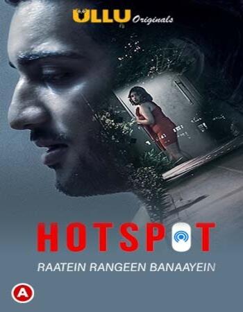Hotspot (Raatein Rangeen Banaayein) 2021 S01 Hindi ULLU 720p HDRip 300MB Download