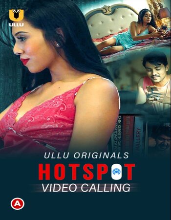 Hotspot (Video Calling) 2021 Hindi S01 ULLU Hindi 720p WEB-DL 300MB Download