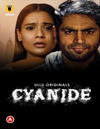 Cyanide 2021 S01 Complete Hindi 720p WEB-DL x264 500MB Download