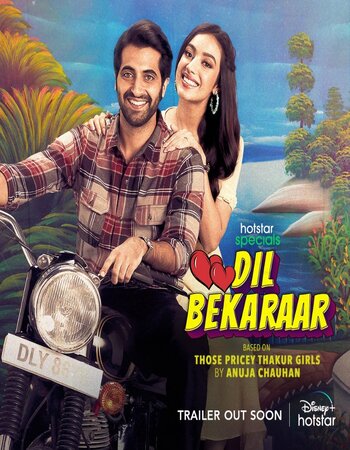 Dil Bekaraar (2021) S01 Complete Hindi 720p WEB-DL x264 1.8GB Download