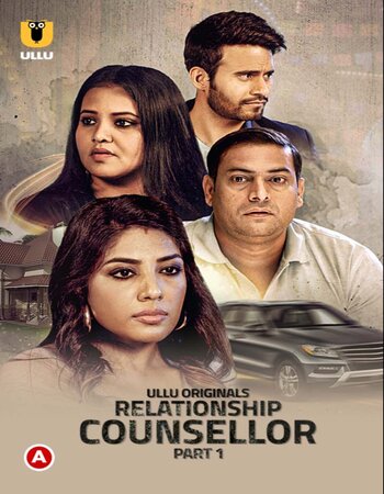 Relationship Counsellor 2021 S01 Complete Hindi ULLU 720p WEB-DL 300MB Download