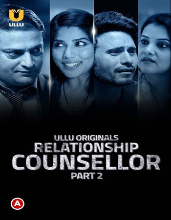 Relationship Counsellor 2021 (Part-2) Complete Hindi 720p WEB-DL 400MB Download