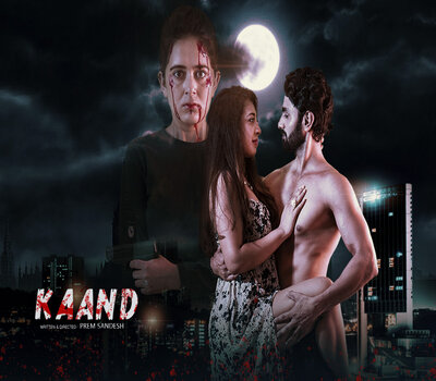 Kaand (2019) Hindi 480p WEB-DL x264 300MB Full Movie Download