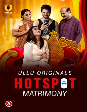 Hotspot - (Matrimony) S01 Complete Hindi 720p WEB-DL x264 350MB Download