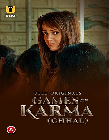 Games Of Karma (Chhal) 2021 S01 Complete Hindi 720p WEB-DL 300MB Download