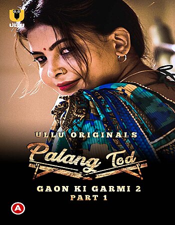 Palang Tod (Gaon Ki Garmi 2 - Part 1) Complete Hindi 720p WEB-DL 450MB Download