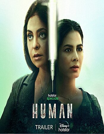 Human 2022 S01 Complete Hindi 720p 480p WEB-DL x264 2.5GB Download