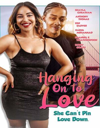 Hanging on to Love 2022 English 720p WEB-DL 700MB Download