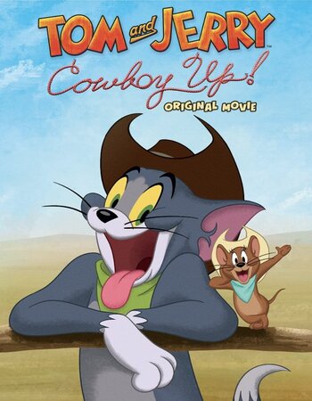 Tom and Jerry: Cowboy Up! 2022 English 720p 480p WEB-DL x264 ESubs Full Movie Download