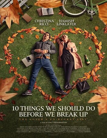 10 Things We Should Do Before We Break Up 2020 Dual Audio Hindi ORG 1080p 720p 480p BluRay x264 ESubs Full Movie Download