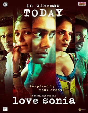Love Sonia 2018 Hindi 720p 480p WEB-DL x264 ESubs Full Movie Download