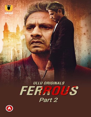 Ferrous 2022 (Part-2) Complete Hindi 720p WEB-DL x264 450MB Download