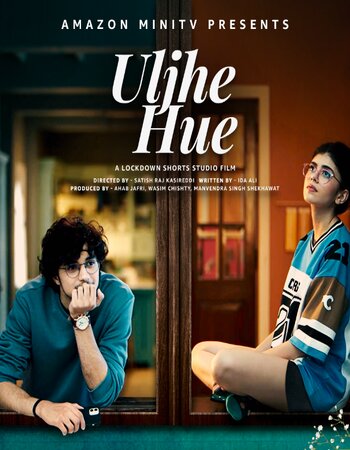 Uljhe Hue 2022 Hindi 720p 480p WEB-DL x264 ESubs Full Movie Download