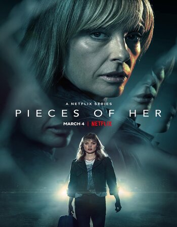 Pieces of Her 2022 S01 Complete Dual Audio Hindi ORG 720p 480p WEB-DL x264 ESubs Download