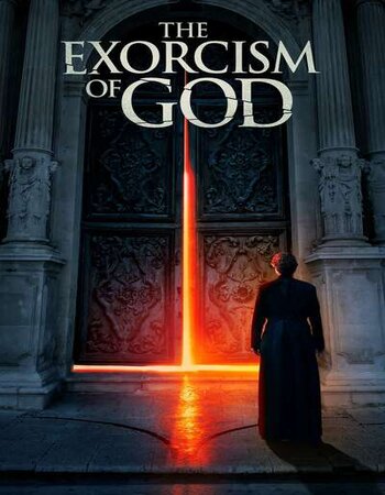 The Exorcism of God 2021 English 720p WEB-DL 900MB ESubs