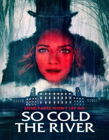 So Cold the River 2022 English 720p WEB-DL 850MB ESubs