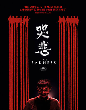 The Sadness 2021 Dual Audio Hindi (UnOfficial) 720p 480p BluRay x264 ESubs Full Movie Download