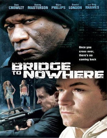 The Bridge to Nowhere 2009 English 720p BluRay 1.1GB Download