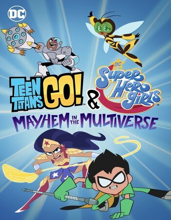 Teen Titans Go! & DC Super Hero Girls: Mayhem in the Multiverse 2022 English 720p WEB-DL 700MB Download