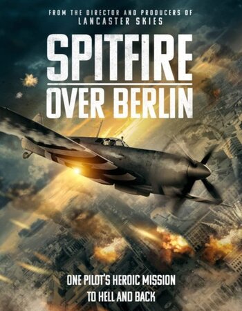 Spitfire Over Berlin 2022 English 720p WEB-DL 700MB Download