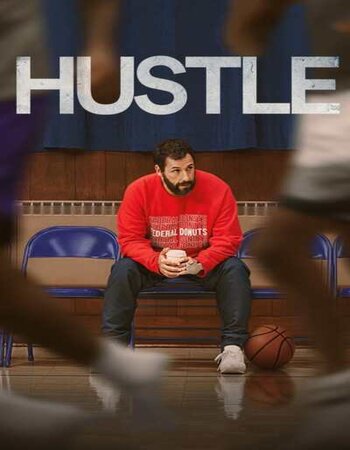 Hustle 2022 English 720p HDCAM 1GB Download