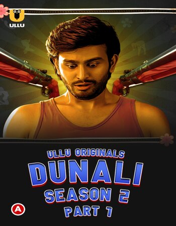 Dunali 2022 S02 Part 01 Complete Hindi 720p WEB-DL x264 700MB Download