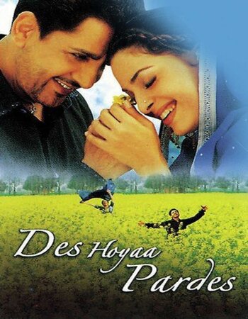 Des Hoyaa Pardes 2004 Punjabi ORG 720p 480p WEB-DL x264 ESubs Full Movie Download