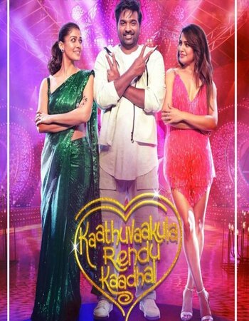 Kaathu Vaakula Rendu Kaadhal 2022 Hindi 720p WEB-DL 1.3GB Download