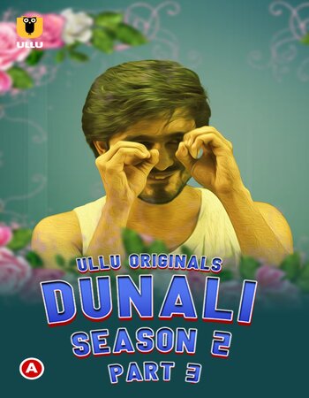 Dunali 2022 S02 Part 03 Complete Hindi 720p WEB-DL x264 450MB Download