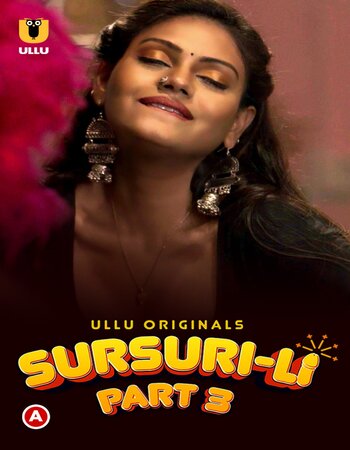Sursuri-Li (Part 3) 2022 Complete Ullu Hindi 720p WEB-DL x264 800MB Download