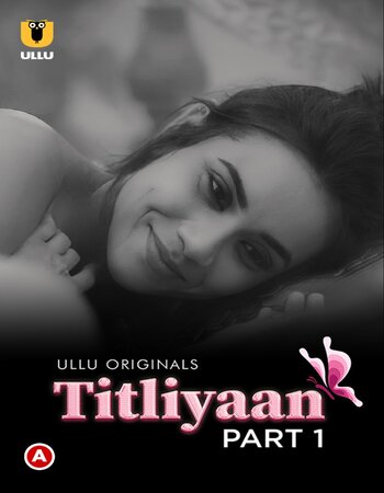 Titliyaan 2022 Part 01 Complete Hindi 720p WEB-DL x264 550MB Download