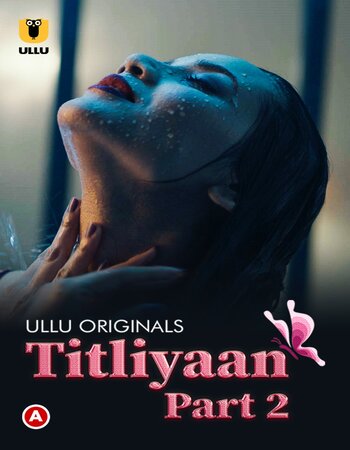 Titliyaan 2022 Part 02 Complete Hindi 720p WEB-DL x264 400MB Download