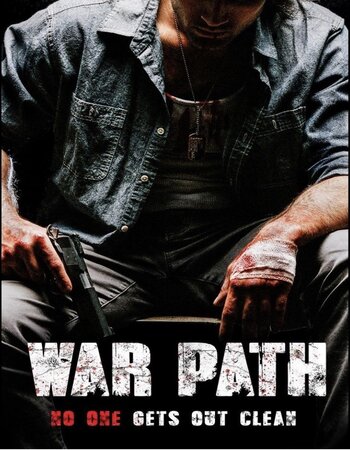 War Path 2019 Dual Audio Hindi ORG 720p 480p WEB-DL x264 ESubs Full Movie Download