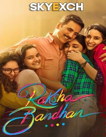 Raksha Bandhan 2022 Hindi 1080p 720p 480p Pre-DVDRip x264 ESubs Full Movie Download