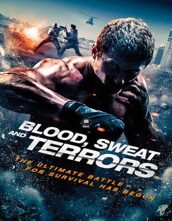 Blood, Sweat and Terrors 2018 Dual Audio Hindi ORG 720p 480p WEB-DL x264 ESubs Full Movie Download