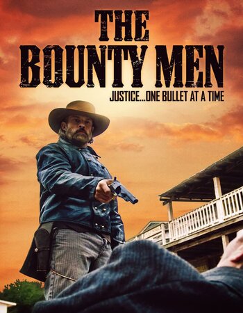 The Bounty Men 2022 Dual Audio Hindi ORG 720p 480p WEB-DL x264 ESubs Full Movie Download