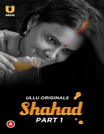Shahad 2022 (Part-01) Complete Hindi ORG 720p WEB-DL x264 500MB Download