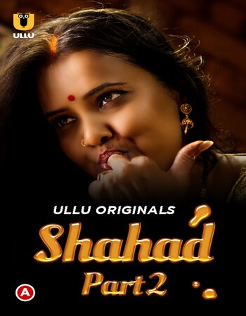 Shahad 2022 (Part-02) Complete Hindi ORG 720p WEB-DL x264 500MB Download