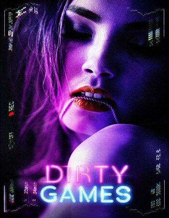 Dirty Games 2022 English 720p WEB-DL 800MB Download