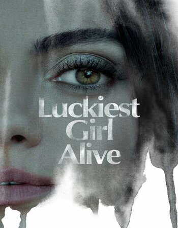 Luckiest Girl Alive 2022 English 1080p WEB-DL 1.9GB ESubs
