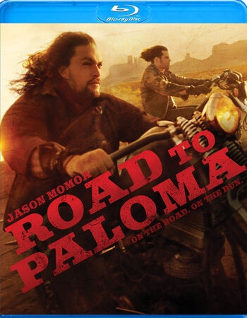 Road to Paloma 2014 Dual Audio Hindi ORG 720p 480p BluRay x264 ESubs Full Movie Download
