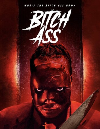 Bitch Ass 2022 English 720p WEB-DL 800MB Download