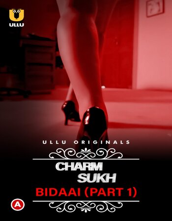 Charmsukh - Bidaai 2022 (Part-01) Ullu Hindi 720p WEB-DL x264 700MB Download