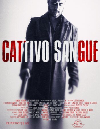 Cattivo Sangue 2022 Hindi (UnOfficial) 720p 480p WEBRip x264 700MB Full Movie Download