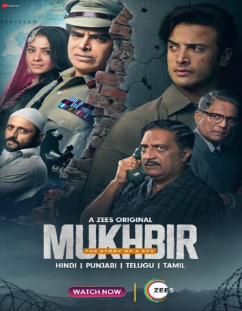 Mukhbir - The Story of a Spy 2022– Hindi ORG 720p 480p WEB-DL x264 ESubs Full Movie Download