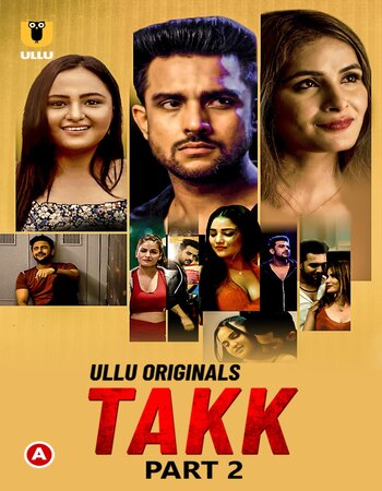 Takk 2022 (Part-02) Complete Hindi 720p WEB-DL x264 450MB Download